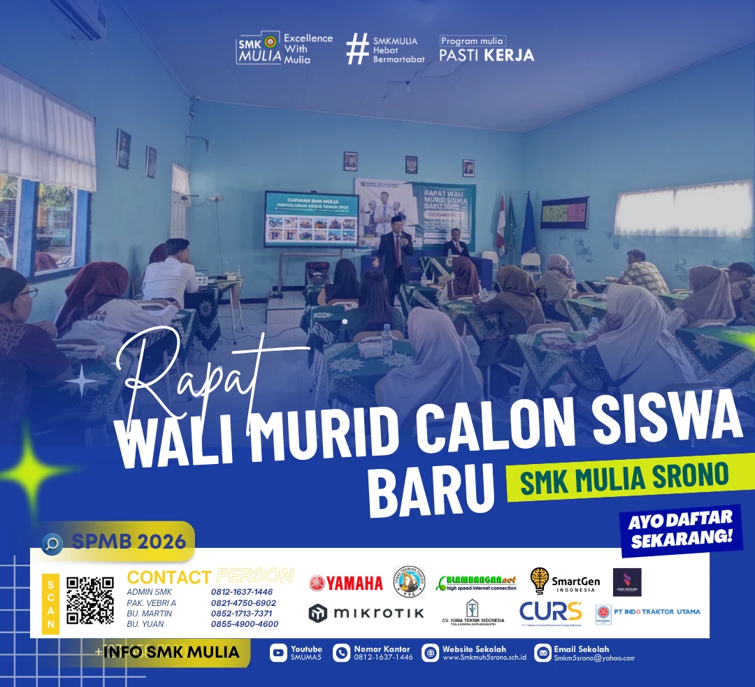 Gambar SMK Mulia Srono Gelar Rapat Wali Murid Siswa Baru Gelombang 1 Tahun 2026, Perkuat Komitmen Sekolah Pasti Kerja